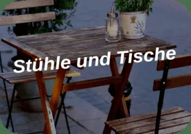 Stühle und Tische